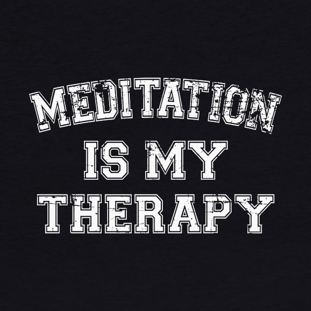 Meditation Is My Therapy by RW